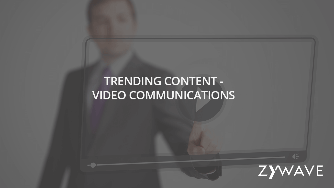Trending-Content-Video-Communications