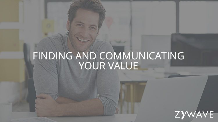 Finding and Communicating Your Value